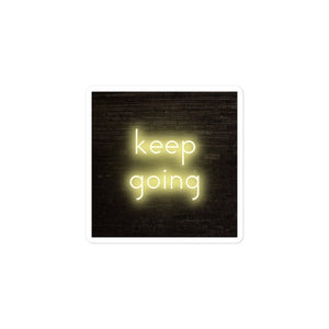 Keep Going- Bubble-free stickers